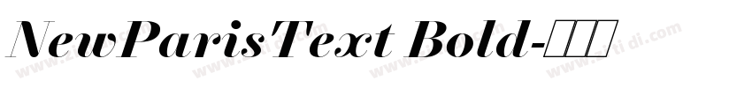 NewParisText Bold字体转换 NewParisText Bold字体转换